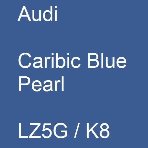 Audi, Caribic Blue Pearl, LZ5G / K8.